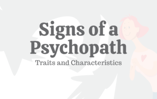 20 Signs of a Psychopath: Traits & Characteristics