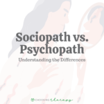 Sociopath vs. Psychopath: Understanding the Differences