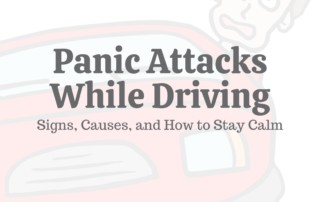 Panic Attacks While Driving: Signs, Causes, & How to Stay Calm
