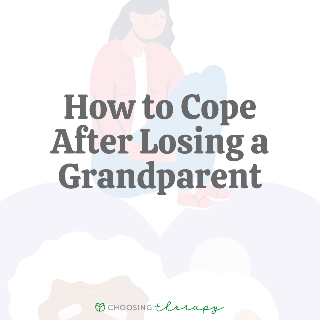How to Cope After Losing a Grandparent