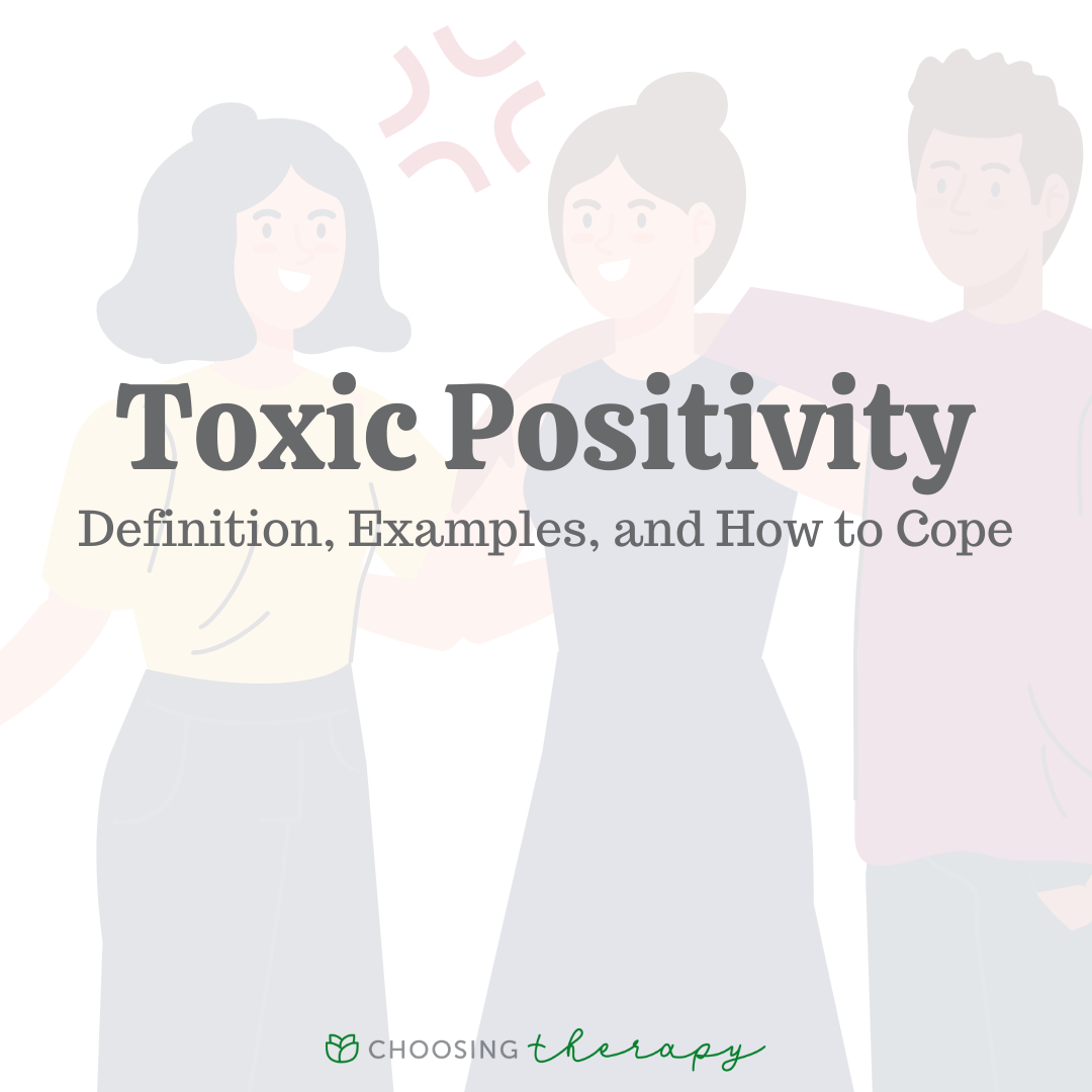 Toxic Positivity Definition, Examples, & How to Cope