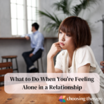 What to Do When You’re Feeling Alone in a Relationship
