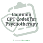 Common CPT Codes for Psychotherapy