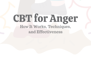 CBT for Anger: How It Works, Techniques, & Effectiveness