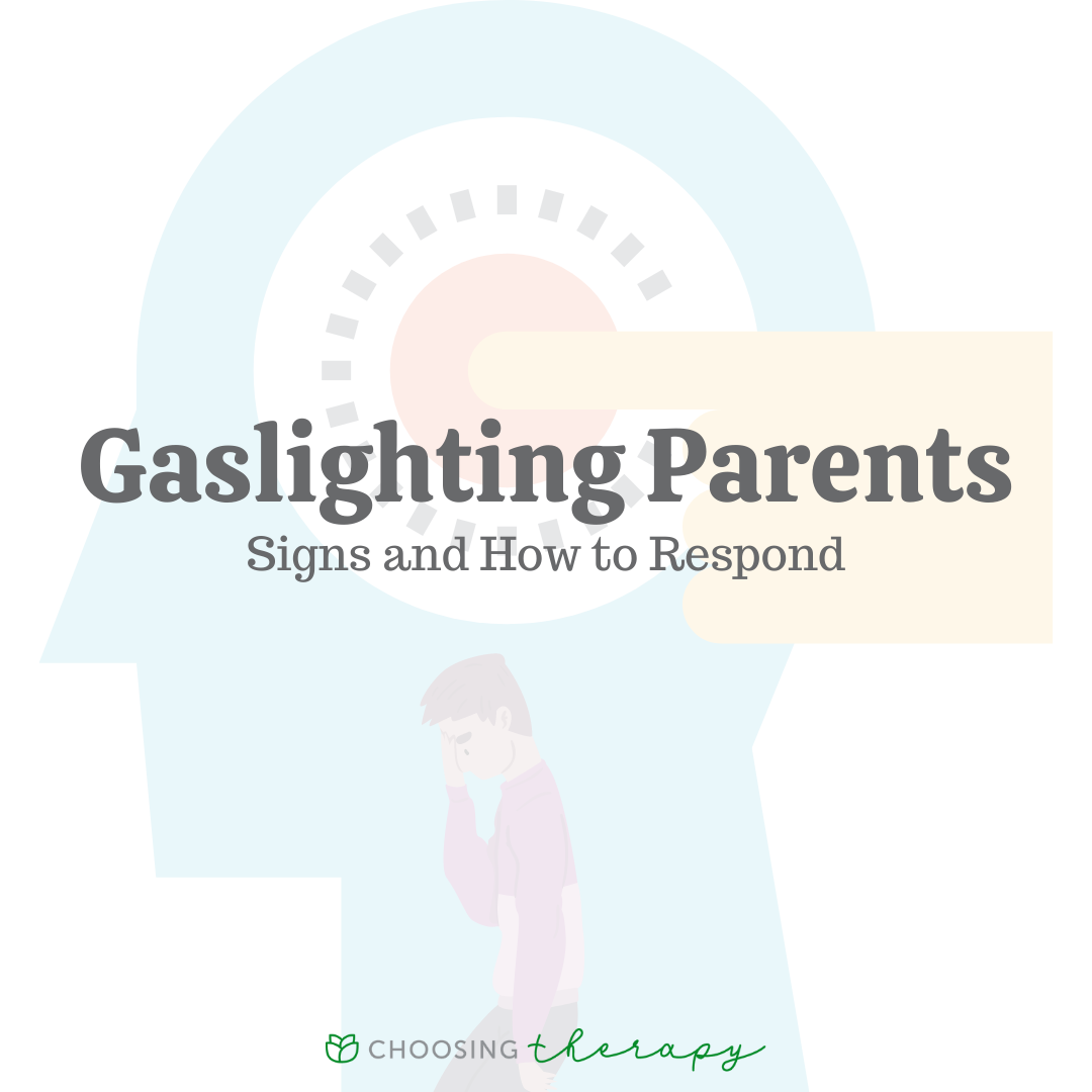 39 Examples of Gaslighting Parents