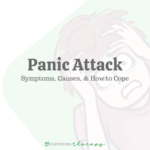 Panic Attack: Symptoms, Causes, & How to Cope