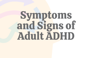 12 Symptoms & Signs of Adult ADHD