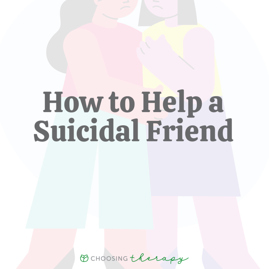 How to Help a Suicidal Friend
