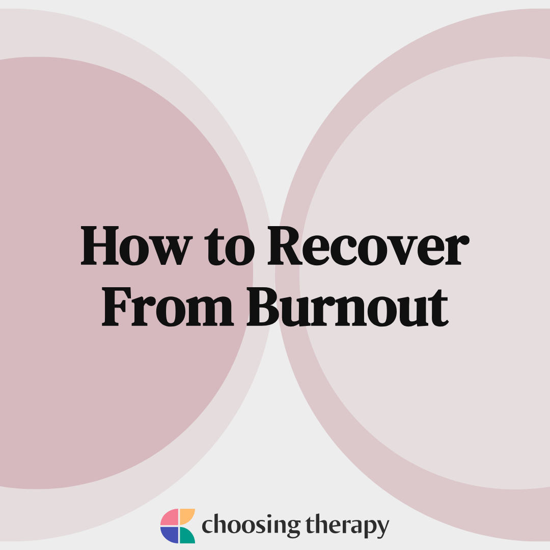 How to Recover From Burnout