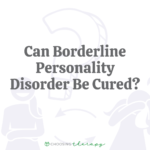 Can Borderline Personality Disorder Be Cured?