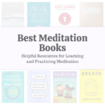 Best Meditation Books Helpful Resources for Learning & Practicing Meditation