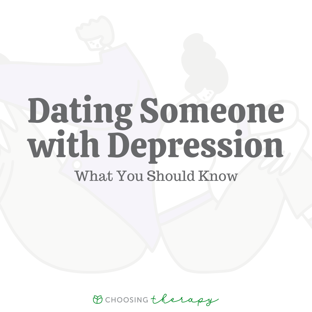 Dating Someone With Depression What You Should Know