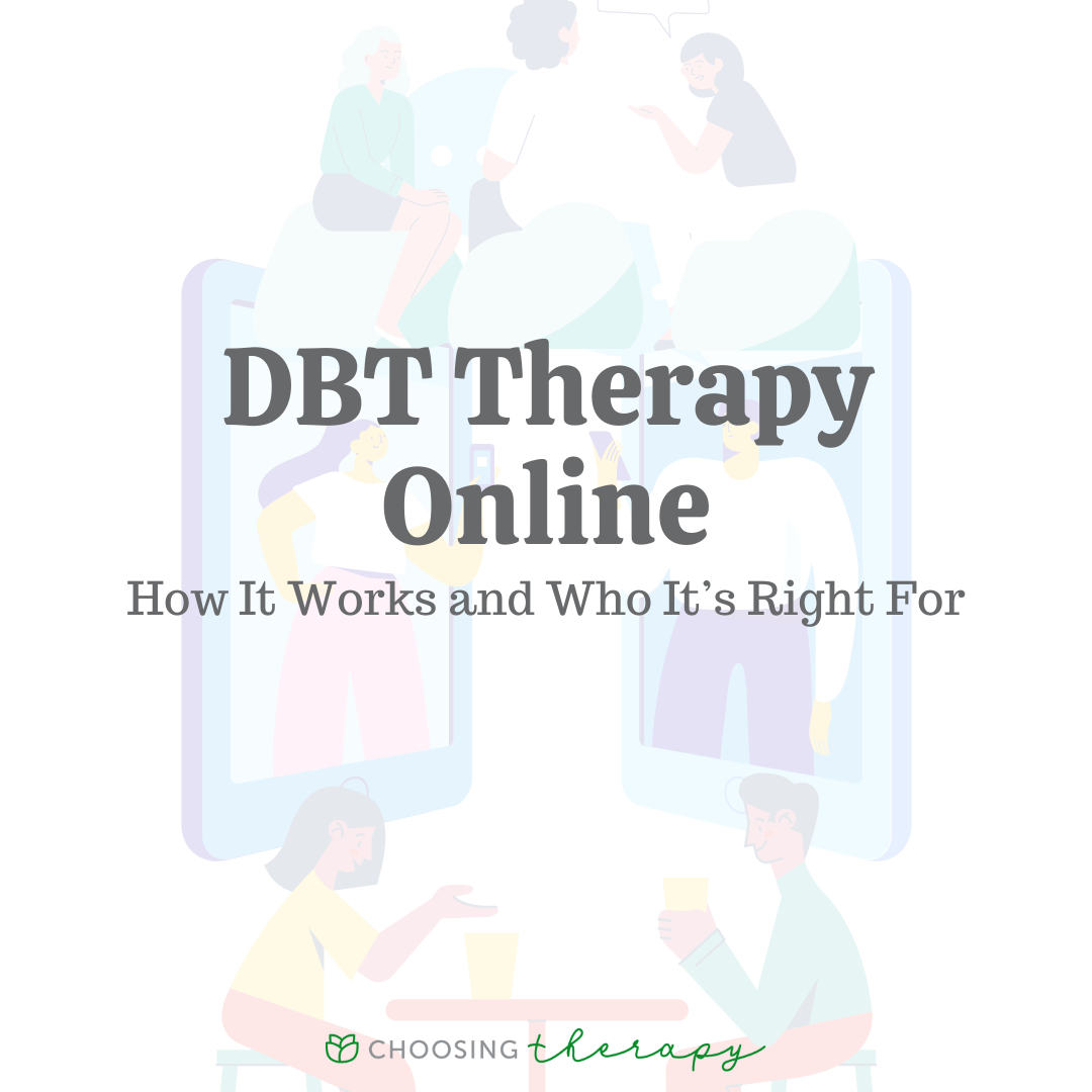 DBT Therapy Online: How It Works & Who It’s Right For