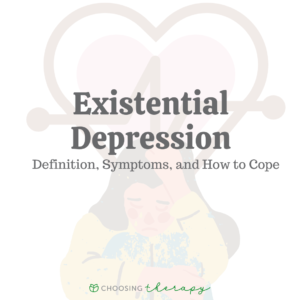 Existential Depression: Definition, Symptoms, & How to Cope