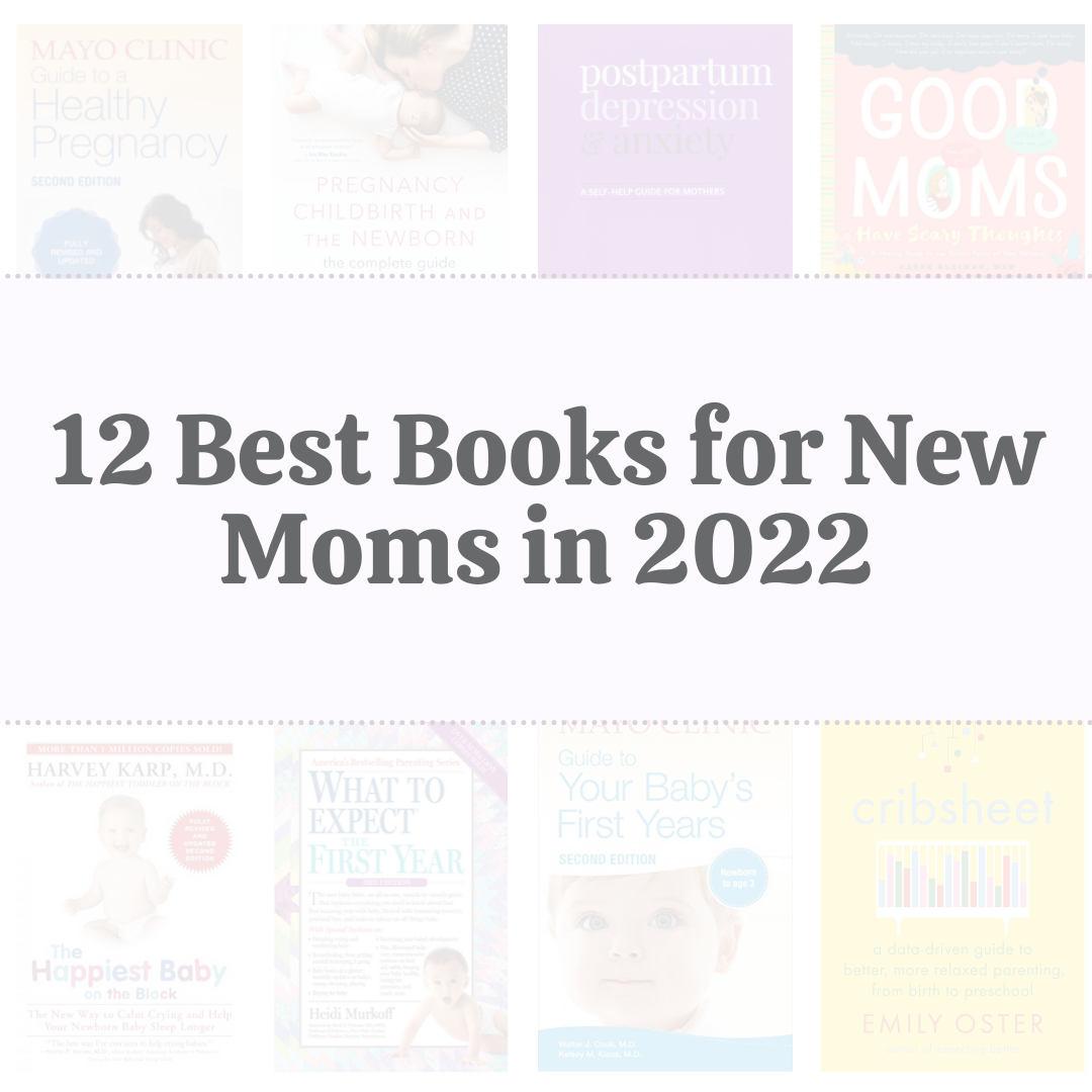 12 Best Books for New Moms in 2022 - Choosing Therapy