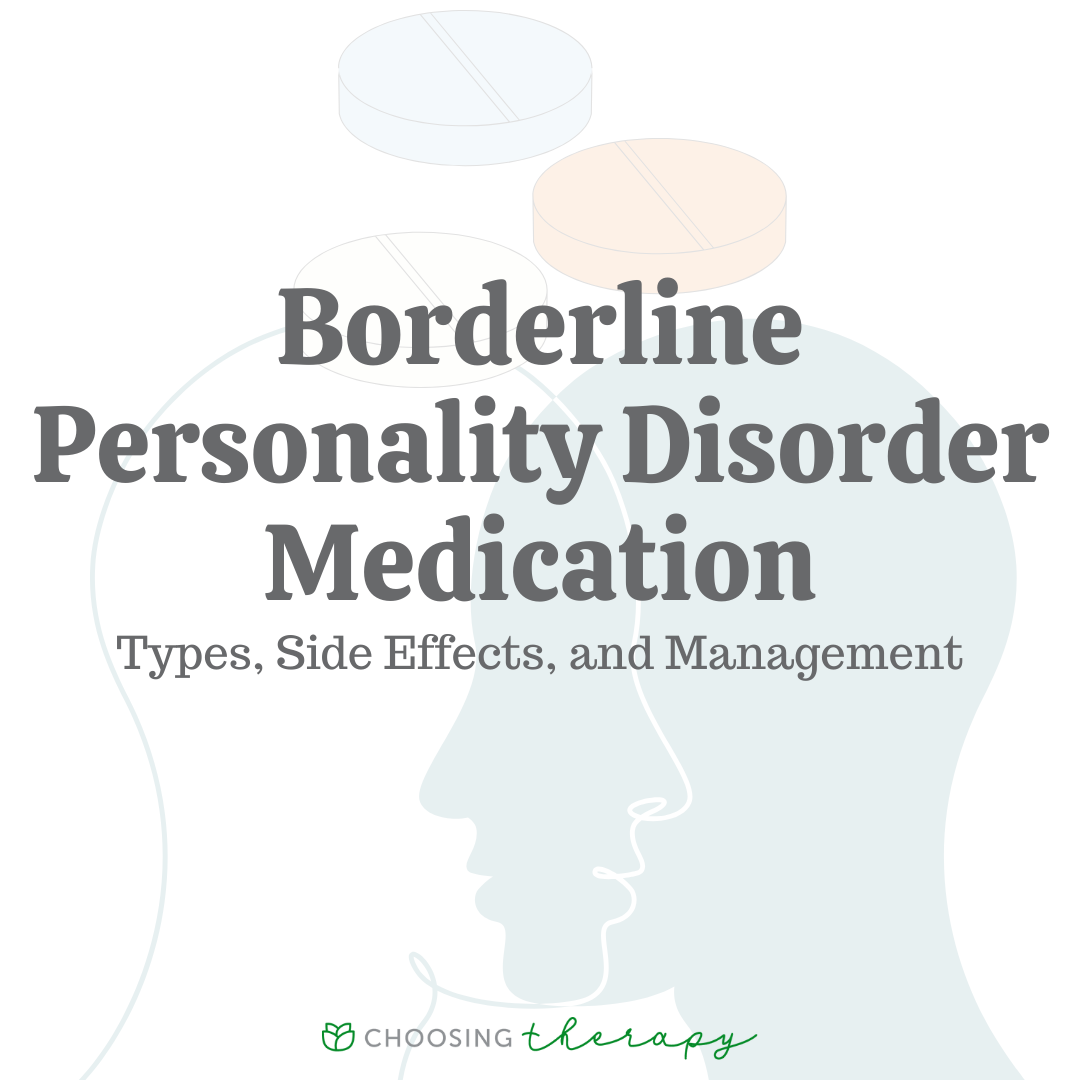 The Role of Medications for Borderline Personality Disorder