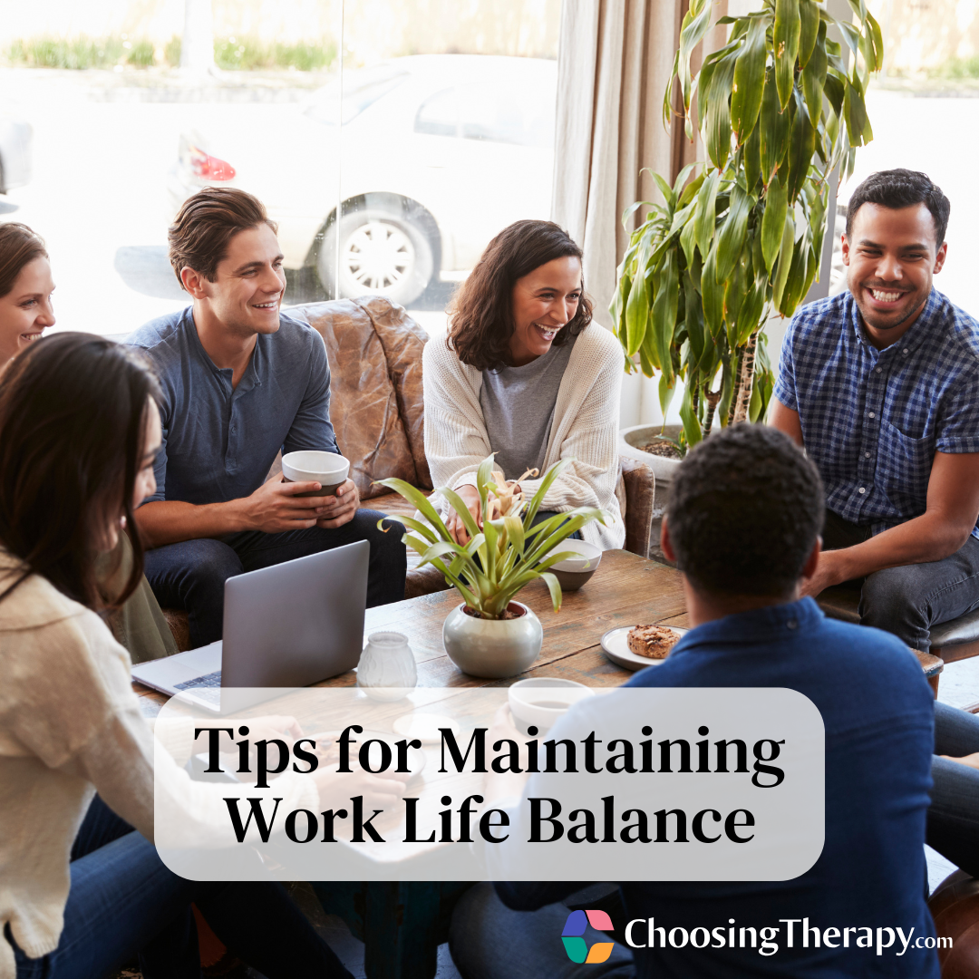 Tips for Maintaining Work Life Balance