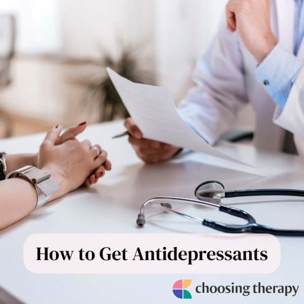 Learn More About Depression Medication Choosing Therapy FT How To Get 600x600 