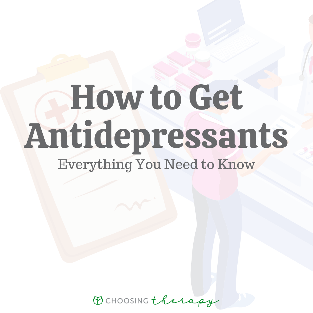 How to Get Antidepressants: Everything You Need to Know