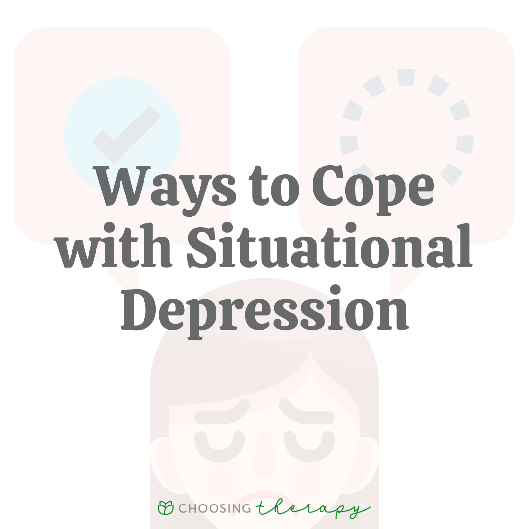 7 Ways to Cope With Situational Depression