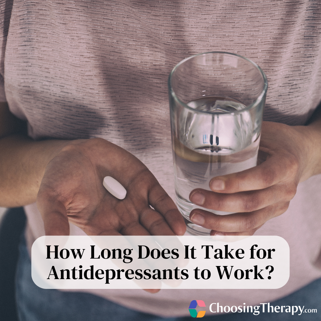 How Long Does It Take for Antidepressants to Work?