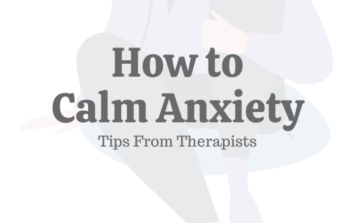 How to Calm Anxiety