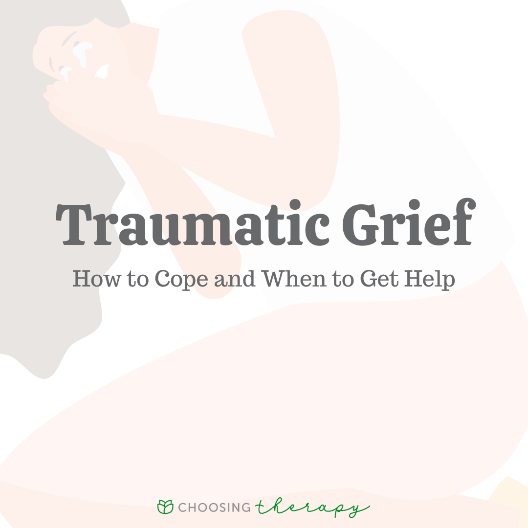What Is Traumatic Grief?