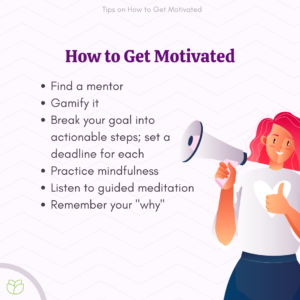 Tips on How To Get Motivated