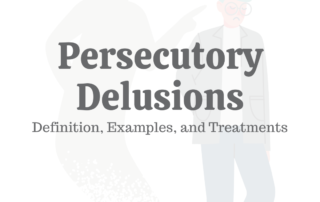 Persecutory Delusions