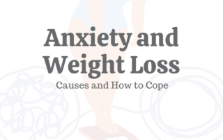 Anxiety and Weight Loss