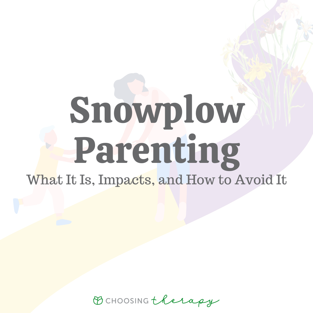 how-snowplow-parenting-can-hurt-your-kids