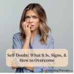 Self-Doubt What It Is, Signs, & How to Overcome