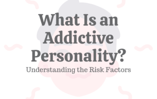 What is an Addictive Personality Understanding the Risk Factors