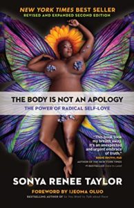 The Body Is Not an Apology, Second Edition: The Power of Radical Self-Love by Sonya Renee Taylor