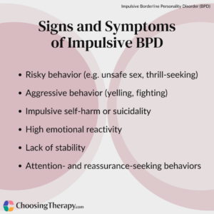 Signs and Symptoms of Impulsive BPD