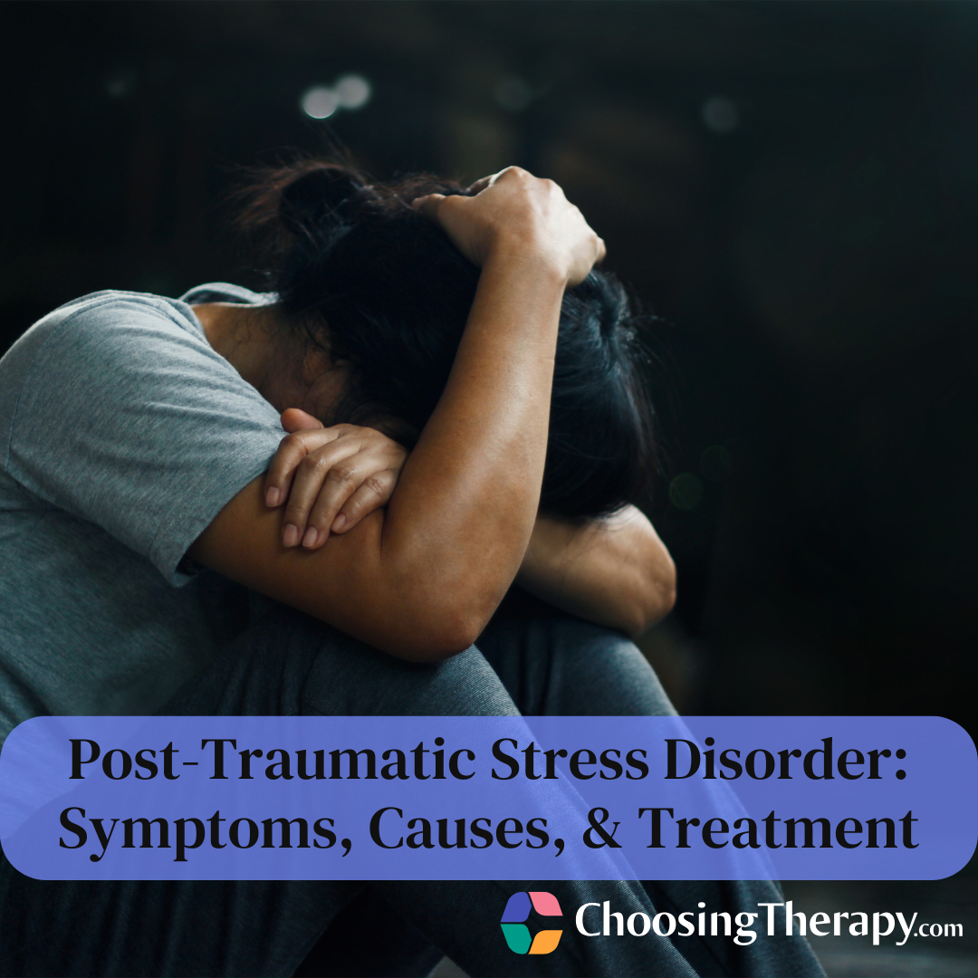Post-Traumatic Stress Disorder Symptoms, Causes, & Treatment