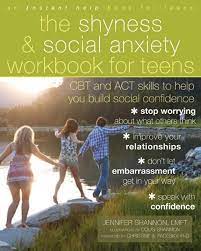 The shyness & social anxiety workbook for teens