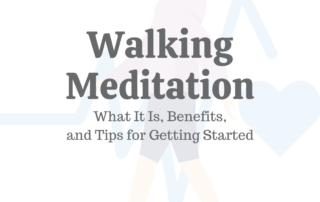 Walking Meditation: What It Is, Benefits, and Tips for Getting Started