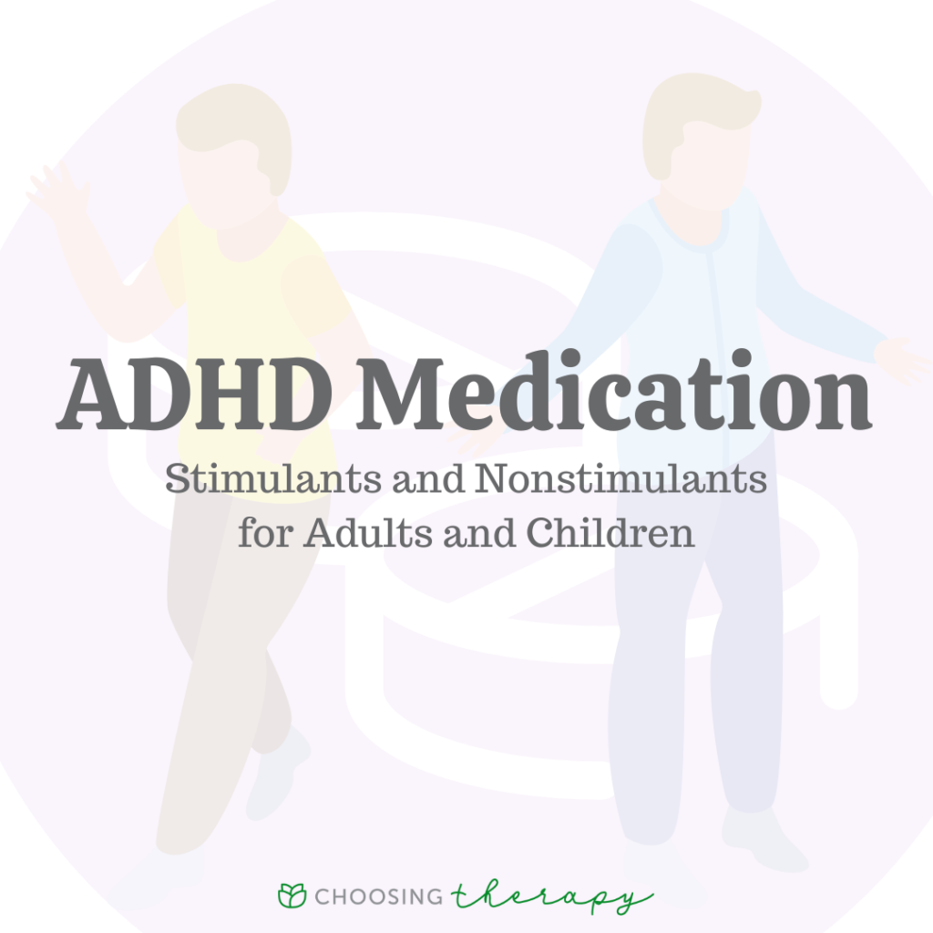 Learn More About ADHD Medication - Choosing Therapy