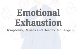 Emotional Exhaustion Symptoms, Causes & How to Recharge