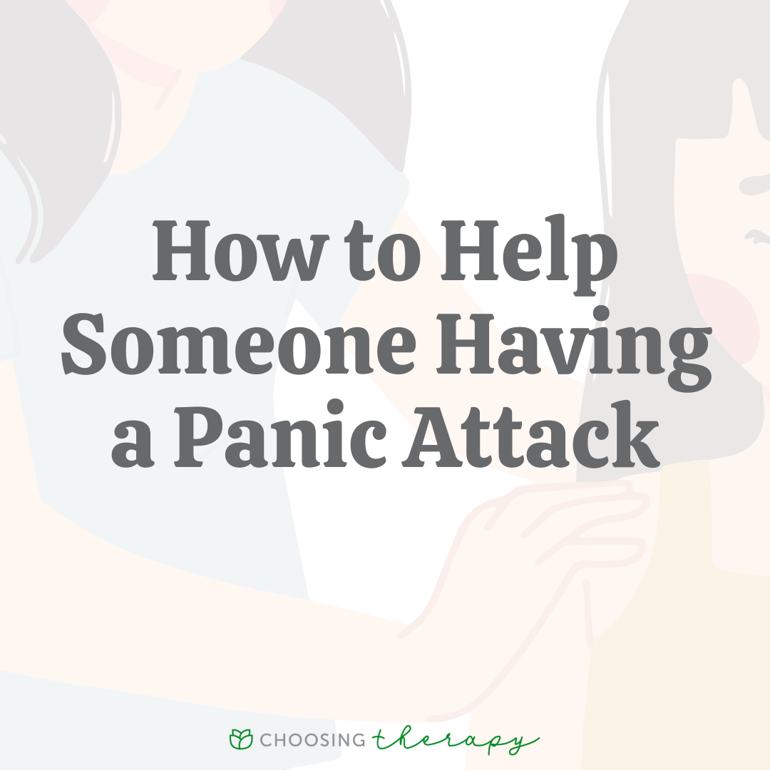 How to Help Someone Having a Panic Attack