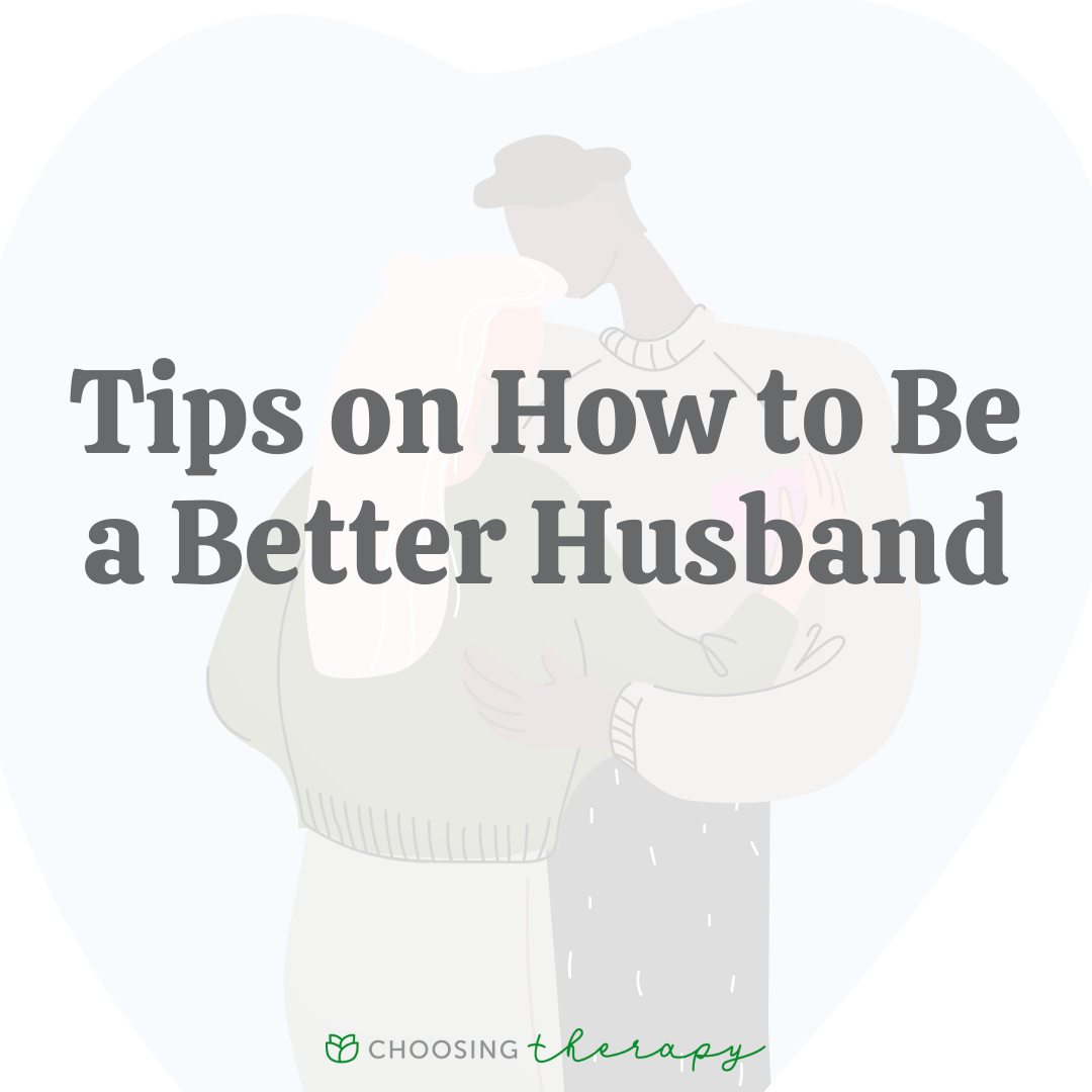 How to Be a Better Husband 21 Tips