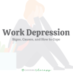 Work Depression Signs, Causes, & How to Cope
