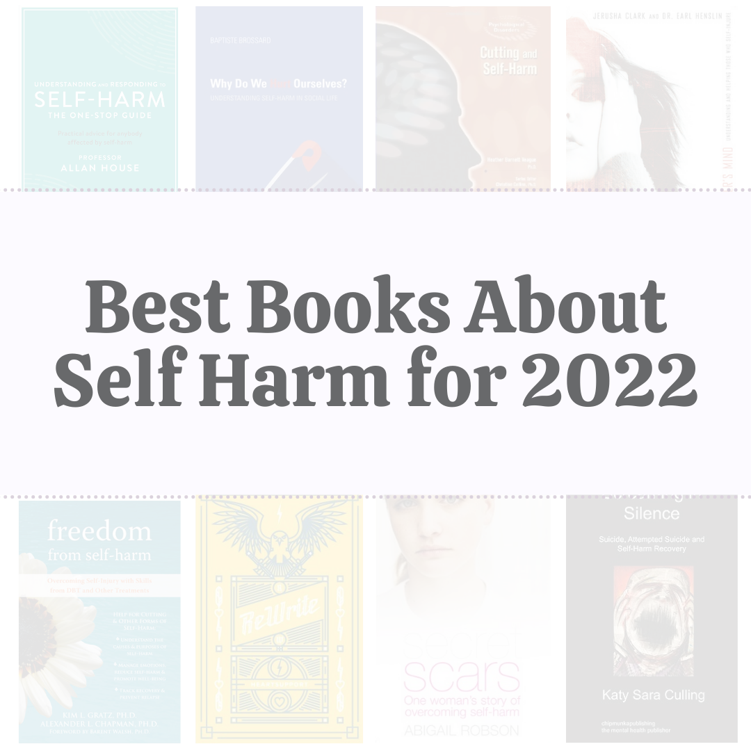 17 Best Books On Self Harm For 2022 17-best-books-on-self-harm-for-2022