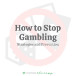 How to Stop Gambling: Strategies & Prevention