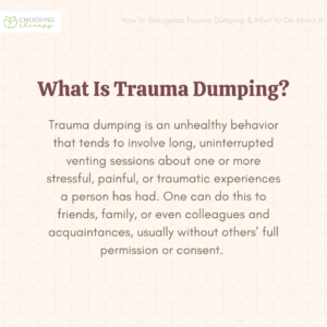 What Is Trauma Dumping?