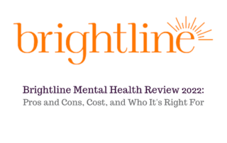 Brightline Mental Health Review 2022: Pros & Cons, Cost, and Who It's Right For