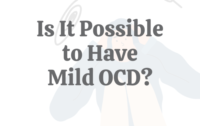 Is It Possible to Have Mild OCD