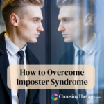 How to Overcome Imposter Syndrome 13 Tips From a Therapist