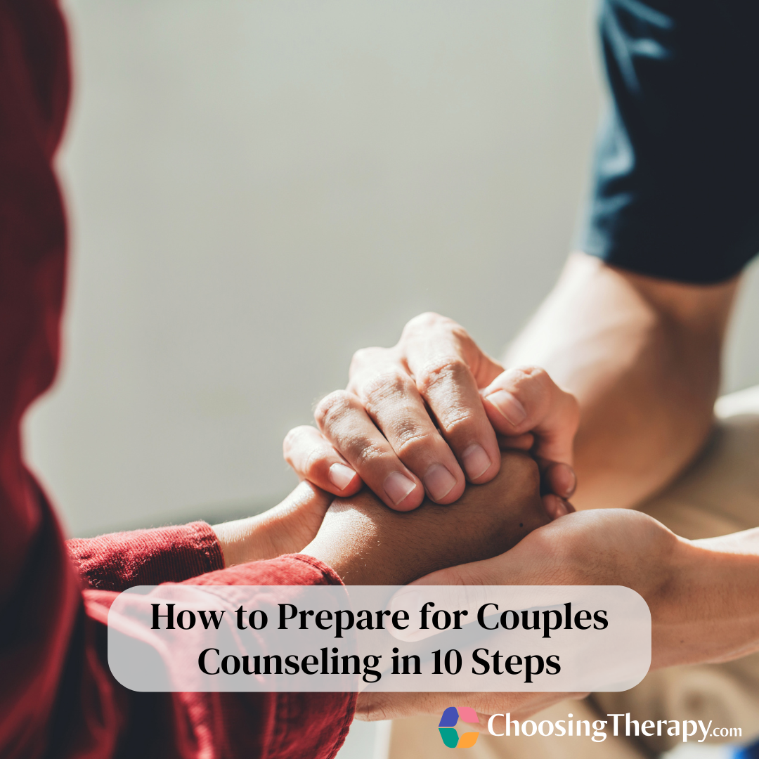 How to Prepare for Couples Counseling in 10 Steps
